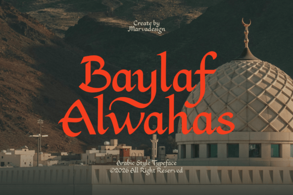 Baylaf Alwahas: A Serif Typeface That Bridges Tradition and Modern Branding