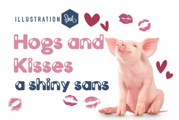 Hogs and Kisses: A Sweet, Bold Sans Serif Display Font for Branding